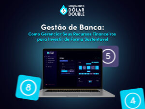 Gestão de Banca: Como Gerenciar Seus Recursos Financeiros para Investir de Forma Sustentável